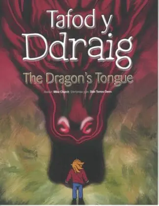Tafod y Ddraig / The Dragon’s Tongue