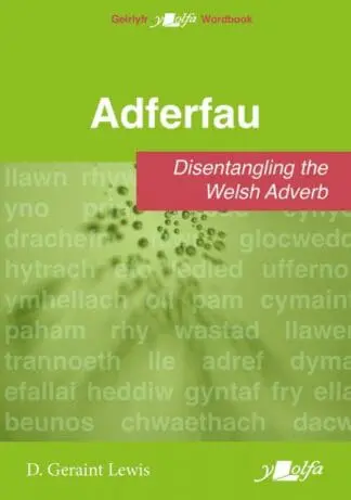 Adferfau – Disentangling the Welsh adverb