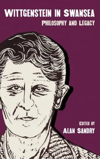 Wittgenstein in Swansea – Philosophy and Legacy
