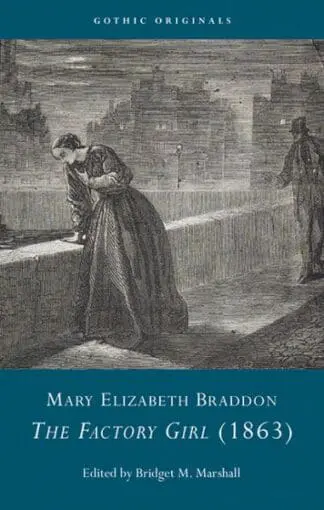 Mary Elizabeth Braddon – The Factory Girl (1863)