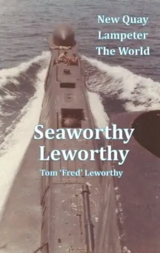 Seaworthy Leworthy – New Quay, Lampeter, The World
