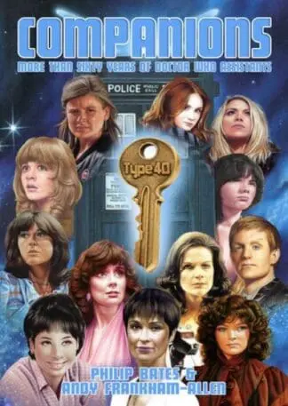 Companions – More Than Sixty Years of Doctor Who Assistants