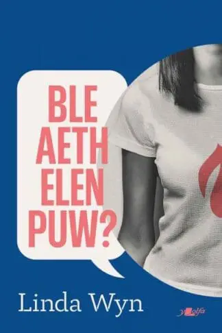 Ble aeth Elen Puw?