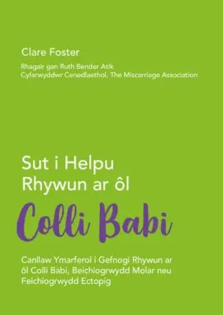 Darllen yn Well: Sut i Helpu Rhywun ar ôl Colli Babi
