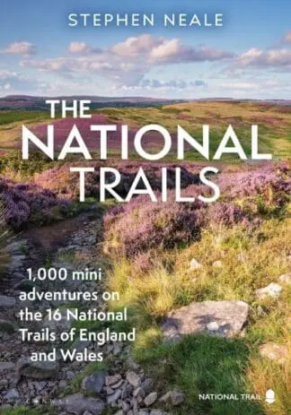 The National Trails – 1,000 mini adventures on the 16 National Trails of England and Wales