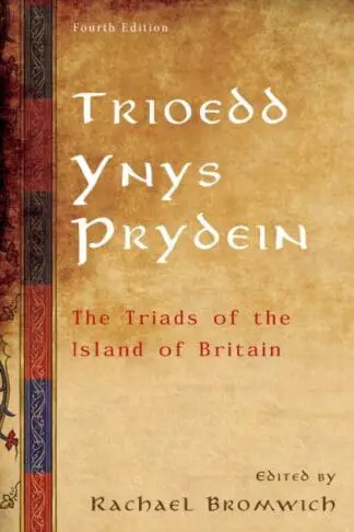 Trioedd Ynys Prydein: The Triads of the Island of Britain