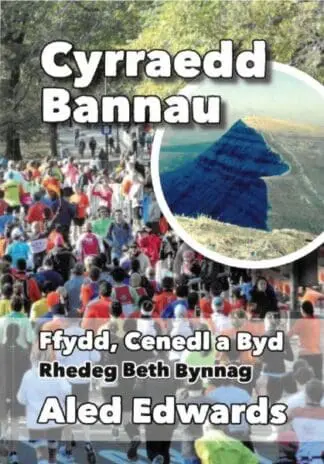 Cyrraedd Bannau – Ffydd, Cenedl a Byd – Rhedeg Beth Bynnag