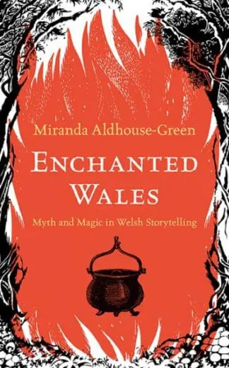 Enchanted Wales – Myth and Magic in Welsh Storytelling