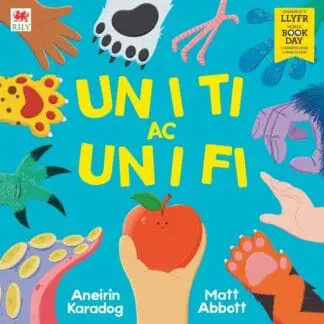 Un i Ti ac Un i Fi (Diwrnod y Llyfr 2026)