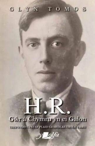 H.R. – Gŵr â Chymru yn ei Galon