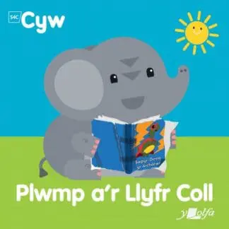 Cyfres Cyw: Plwmp a’r llyfr coll