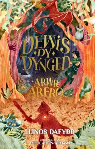 Arwr Arfro: Dewis dy Dynged