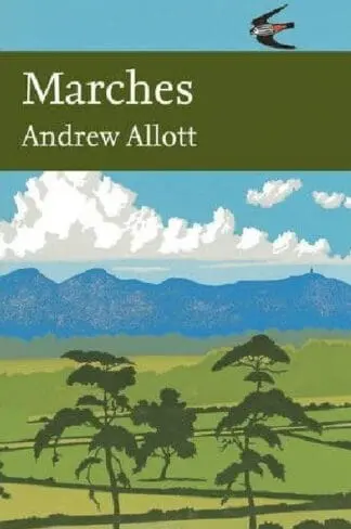 Collins New Naturalist Library: 118. Marches