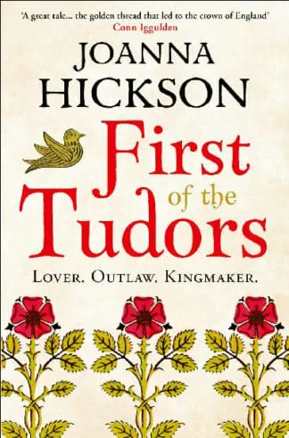 First of the Tudors – Lover, Outlaw, Kingmaker