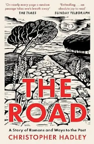 The Road: A Story of Romans and Ways to the Past