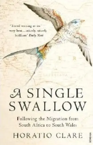Single Swallow, A – Following an Epic Journey from South Africa to South Wales