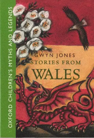 Oxford Children’s Myths and Legends: Stories from Wales