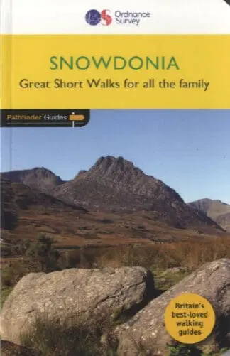 Pathfinder Guides: Snowdonia – Great Short Walks for All the Family