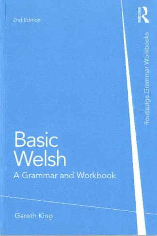 Basic Welsh – A Grammar & Workbook