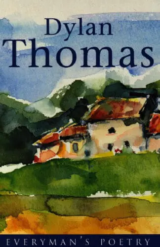 Dylan Thomas (Everyman)