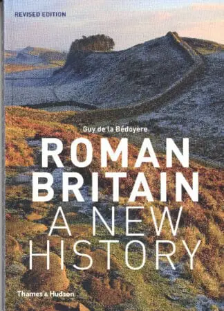 Roman Britain: A New History
