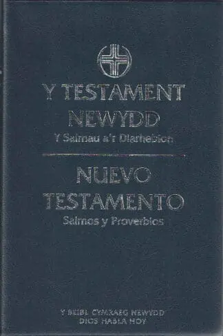 Y Testament Newydd – Y Salmau a’r Diarhebion/Nuevo Testamento –