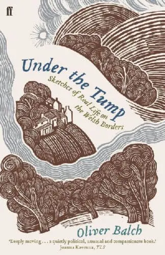 Under the Tump – Sketches of Real Life on the Welsh Borders