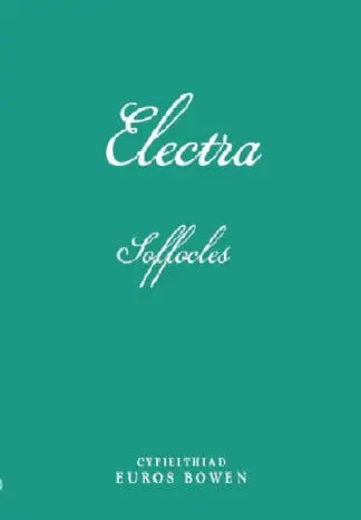 Cyfres Dramâu’r Byd: Electra