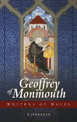 Writers of Wales: Geoffrey of Monmouth