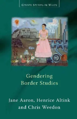 Gender Studies in Wales: Gendering Border Studies