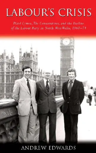 Studies in Welsh History: Labour’s Crisis
