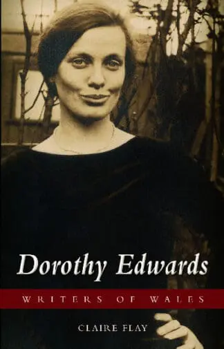 Writers of Wales: Dorothy Edwards