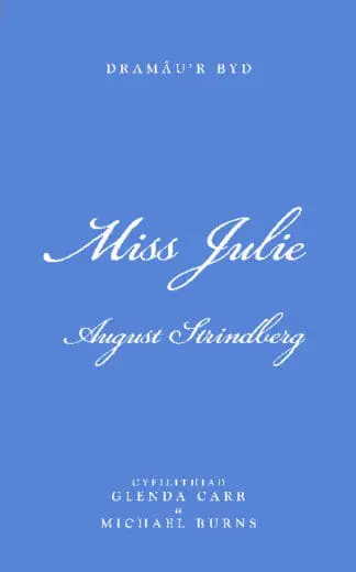 Cyfres Dramâu’r Byd: Miss Julie