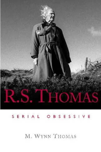 R. S. Thomas – Serial Obsessive