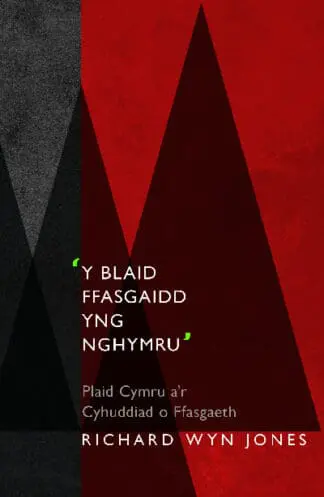 Blaid Ffasgaidd yng Nghymru, Y – Plaid Cymru a’r Cyhuddiad o Ffasgaeth