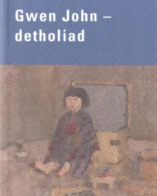 Gwen John – Detholiad