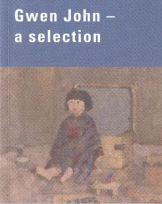 Gwen John – A Selection