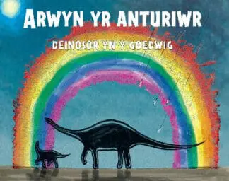 Arwyn yr Anturiwr – Deinosor yn y Goedwig