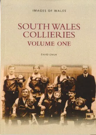 The Archive Photographs Series – Images of Wales: South Wales Collieries Vol 1