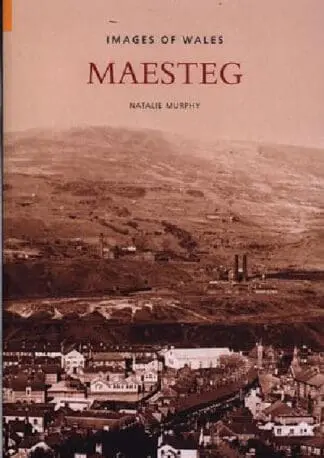 Archive Photographs Series, The – Images of Wales: Maesteg