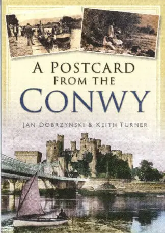 A Postcard from the Conwy