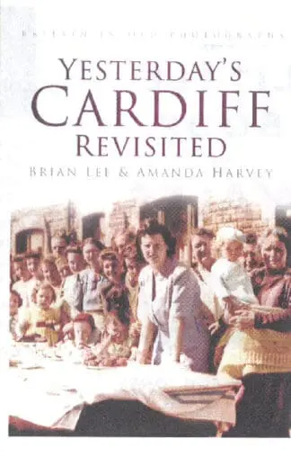 Yesterday’s Cardiff Revisited