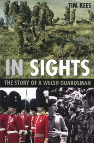 In Sights – The Story of a Welsh Guardsman