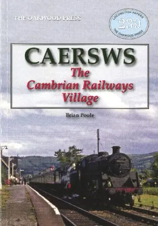 Caersws – The Cambrian Railway Village