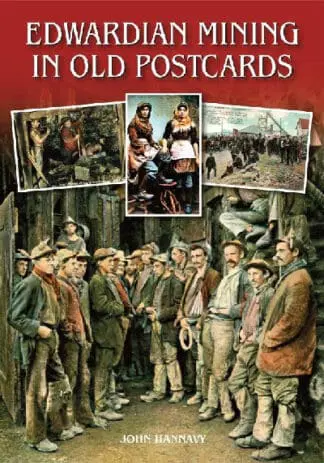 Edwardian Mining in Old Postcards