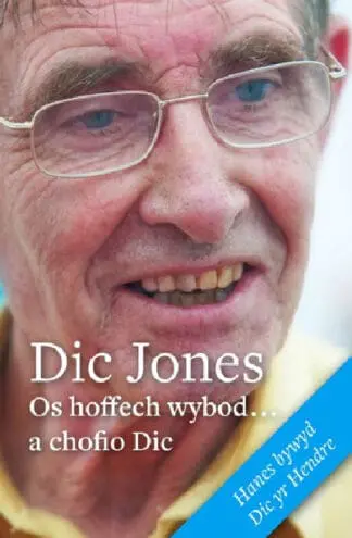 Os Hoffech Wybod … a Chofio Dic