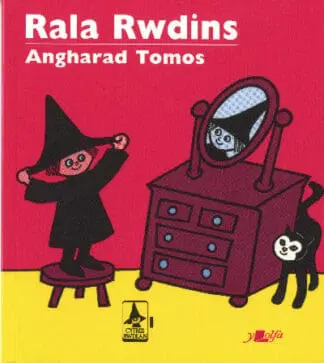 Cyfres Rwdlan: 1. Rala Rwdins