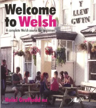 Welcome to Welsh – A Complete Welsh Course for Beginners