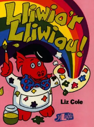 Lliwia’r Lliwiau!