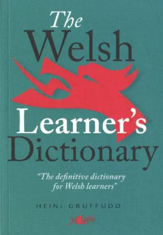 Welsh Learner’s Dictionary, The / Geiriadur y Dysgwyr
